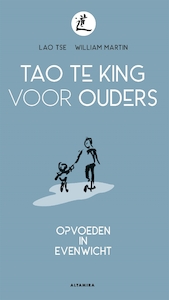 Tao Te King voor ouders - Lao Tse, William Martin (ISBN 9789401303941)