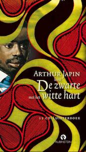 De zwarte met het witte hart - Arthur Japin (ISBN 9789047608271)