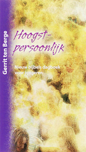 Hoogstpersoonlijk - Gerrit ten Berge (ISBN 9789085202080)