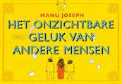 Het onzichtbare geluk van andere mensen - Manu Joseph (ISBN 9789049803124)