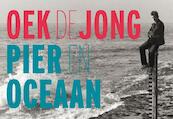 Pier en oceaan - Oek Jong (ISBN 9789049805050)
