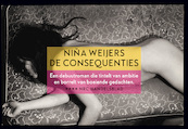 De consequenties - Niña Weijers (ISBN 9789049805661)