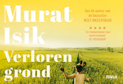 Verloren grond DL - Murat Isik (ISBN 9789049807078)