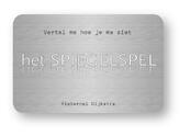 Het Spiegelspel - Pieternel Dijkstra (ISBN 9789058713490)