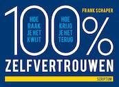 100procent zelfvertrouwen - Frank Schaper (ISBN 9789055942862)