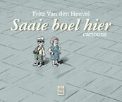 Saaie boel hier - Fritz Van den Heuvel (ISBN 9789460013683)
