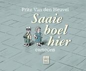 Saaie boel hier - Fritz van den Heuvel (ISBN 9789460013713)