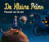 Kleine Prins Planeet van de tijd - Christine Féret-Fleury (ISBN 9789077330227)