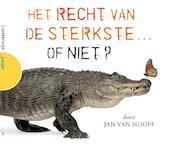 Het recht van de sterkste of niet? - Jan van Hooff (ISBN 9789089930187)