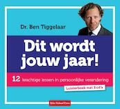 Dit wordt jouw jaar - Ben Tiggelaar (ISBN 9789079445516)