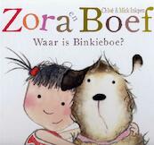 Waar is Binkieboe? - Chloe Inkpen, Mick Inkpen (ISBN 9789053417164)