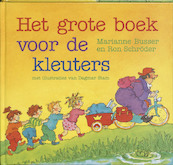 Het grote boek voor de kleuters - M. Busser, Marianne Busser, R. Schroder, Ron Schröder (ISBN 9789026998676)