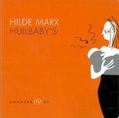 Huilbaby's - Hilde Marx (ISBN 9789000318735)