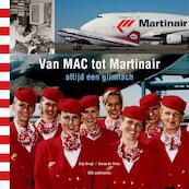 Van MAC tot Martinair - Gijs Dragt, Sonja de Vries (ISBN 9789490470074)