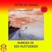 Bob Evers - Rumoer in een rustgebied - Peter de Zwaan (ISBN 9789462550278)