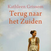 Terug naar het zuiden - Kathleen Grissom (ISBN 9789462533820)