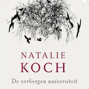 De verborgen universiteit 1 - Natalie Koch (ISBN 9789021407616)
