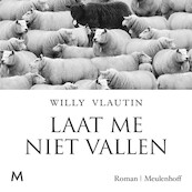 Laat me niet vallen - Willy Vlautin (ISBN 9789052861012)