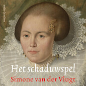 Het schaduwspel - Simone van der Vlugt (ISBN 9789026348563)