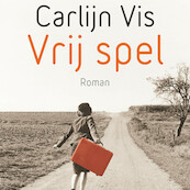 Vrij spel - Carlijn Vis (ISBN 9789025457587)
