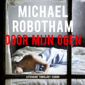 Door mijn ogen - Michael Robotham (ISBN 9789403169804)