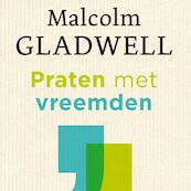 Praten met vreemden - Malcolm Gladwell (ISBN 9789047013396)