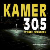 Kamer 305 - Yvonne Franssen (ISBN 9789462551770)