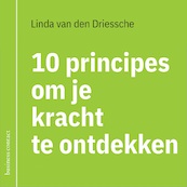 10 principes om je kracht te ontdekken - Linda van den Driessche (ISBN 9789047013853)