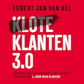 Kloteklanten 3.0 - Egbert Jan van Bel (ISBN 9789462552159)