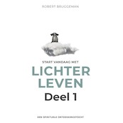 Start vandaag met lichter leven - deel 1 (van 2) - Robert Bruggeman (ISBN 9789020217179)