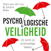 Psychologische veiligheid - Hans van der Loo, Joriene Beks (ISBN 9789462552968)