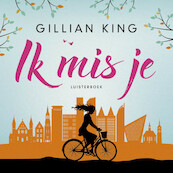 Ik mis je - Gillian King (ISBN 9789020535624)