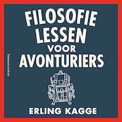 Filosofielessen voor avonturiers - Erling Kagge (ISBN 9789047014515)