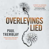 Overlevingslied - Paul Tremblay (ISBN 9789024592760)