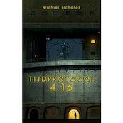Tijdprotocol 4.16 - Michiel Richards (ISBN 9789493233621)