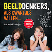 Beelddenkers, als kwartjes vallen... - Natasja Esmeijer (ISBN 9789492595362)