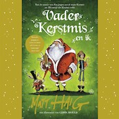 Vader Kerstmis en ik - Matt Haig (ISBN 9789048862054)