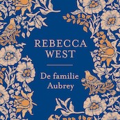 De familie Aubrey - Rebecca West (ISBN 9789046176443)