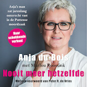 Nooit meer hetzelfde - Anja Du-Bois, Marlou Roossink (ISBN 9789026162367)