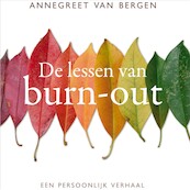 De lessen van Burn-out - Annegreet van Bergen (ISBN 9789045047843)