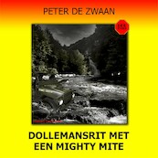 Dollemansrit met een mighty mite - Peter de Zwaan (ISBN 9789464493825)