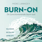 Burn-on - Mieke Lannoey (ISBN 9789020219753)