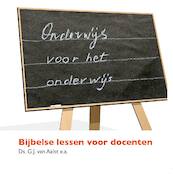Onderwijs voor het onderwijs - G.J. van Aalst (ISBN 9789462783645)