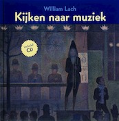 Kijken naar muziek - William Lach (ISBN 9789056378424)