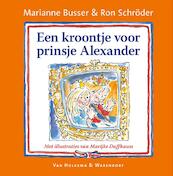 Een kroontje voor prinsje Alexander - Marianne Busser, Ron Schröder (ISBN 9789000329151)