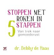 Stoppen met roken in 5 stappen - Debby de Haas (ISBN 9789021552996)