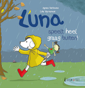 Luna speelt heel graag buiten! - Agnes Verboven, Lida Varvarousi (ISBN 9789493268180)