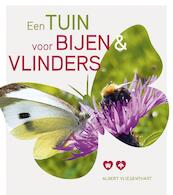 Een tuin voor bijen en vlinders - Albert Vliegenthart (ISBN 9789021570174)