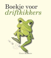 Boekje voor driftkikkers - Guus Martens (ISBN 9789000307142)