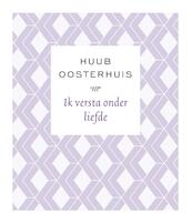 Ik versta onder liefde - Huub Oosterhuis (ISBN 9789025906153)